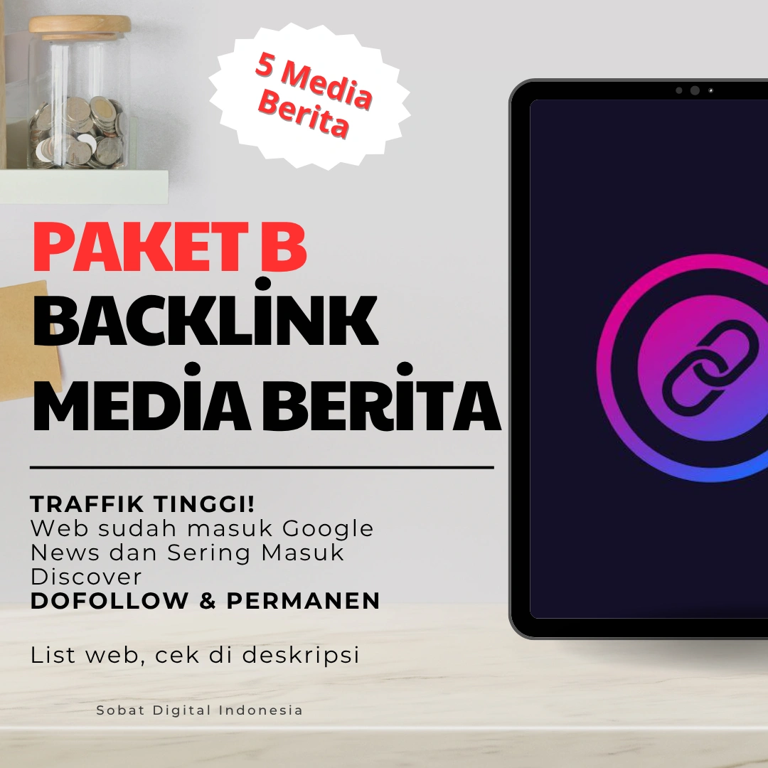 Paket Backlink B (5 Media Berita) Backlink Media Daerah Traffik Tinggi! (Sudah Google News dan Sering Masuk Discover)